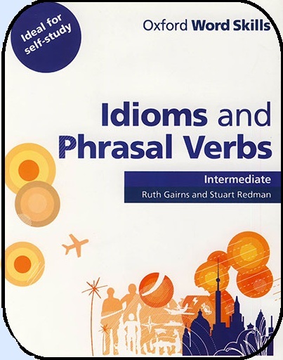 Oxford Idioms and Phrasal Verbs